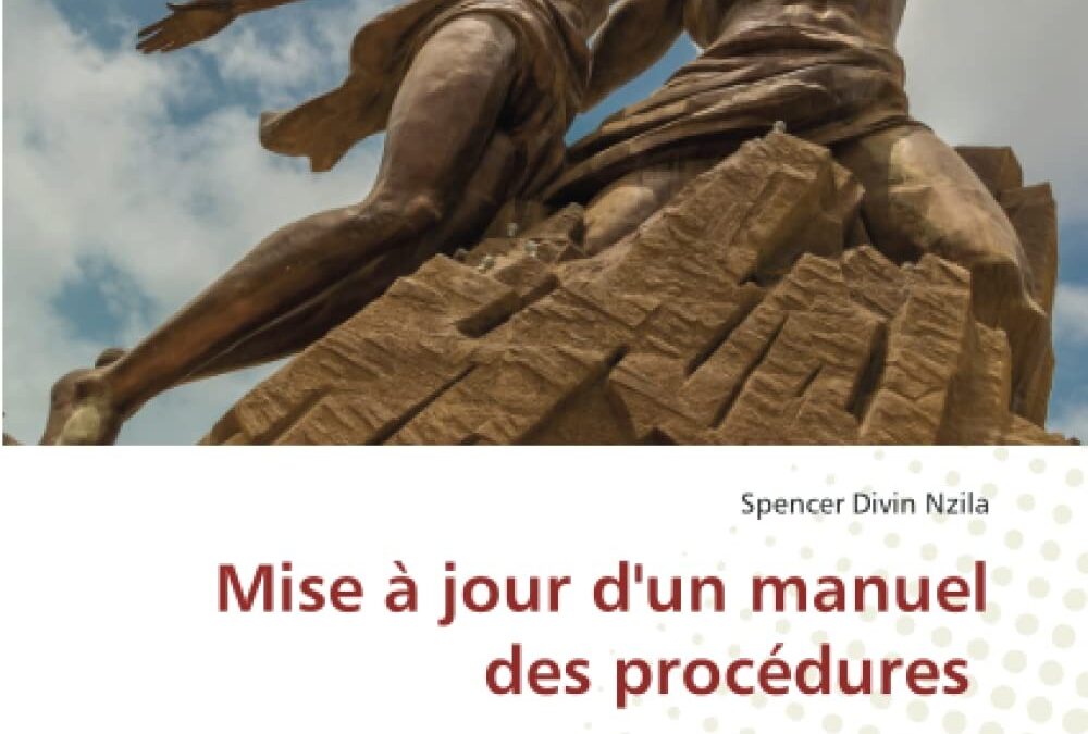 Mise à jour d’un manuel des procédures: Cas de la société LAYA, une entreprise parapublique au Sénégal (French Edition)